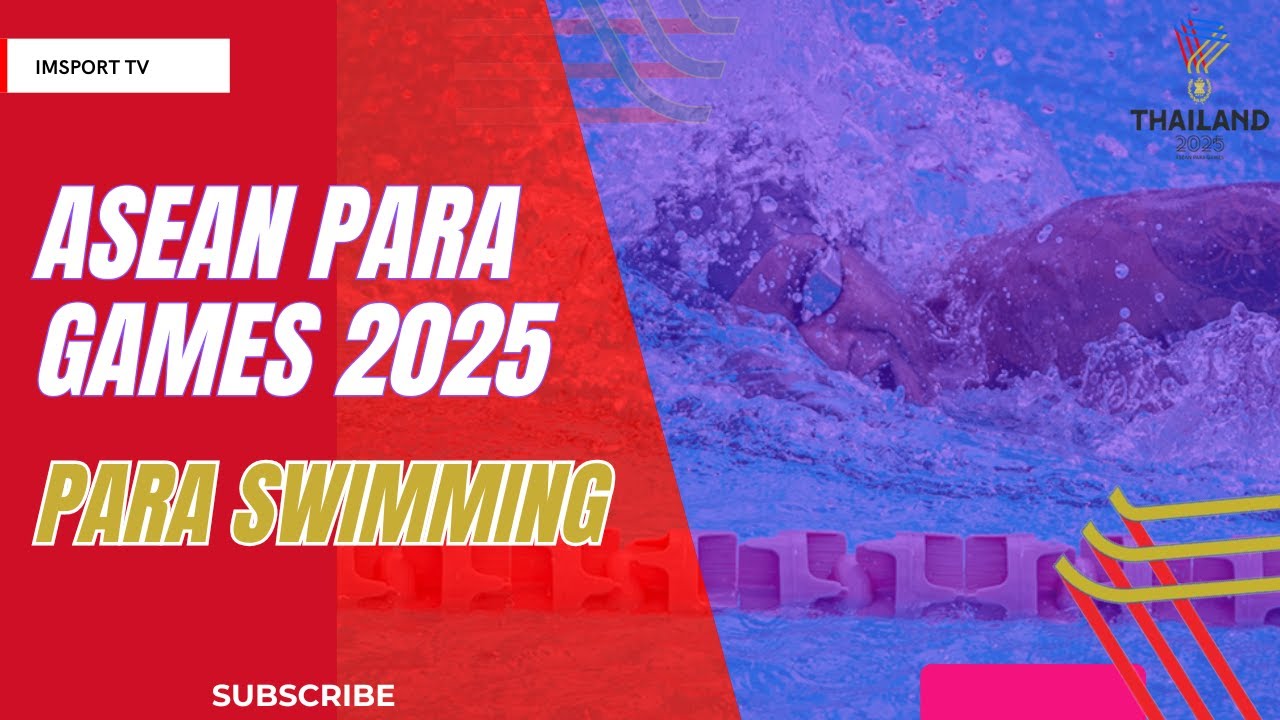 Para Swimming ASEAN Para Games 2025 Thailand