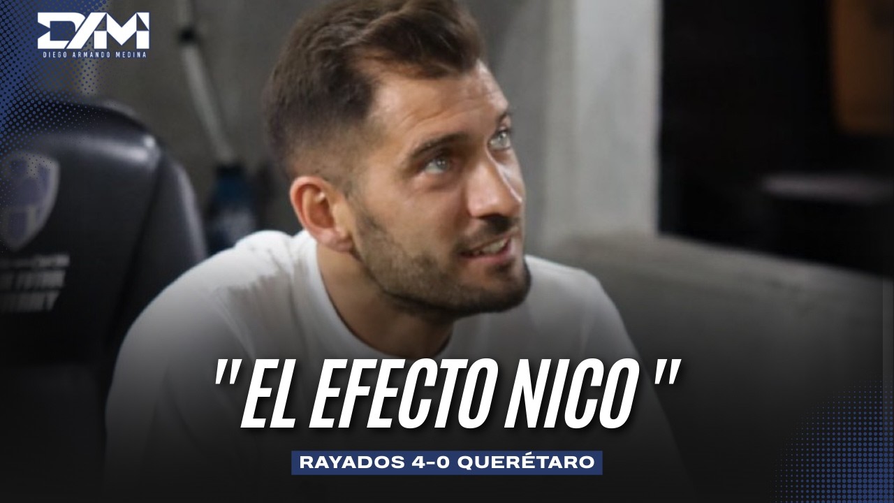 ¡DEBUT SOÑADO! 🔵 Monterrey 4-0 Querétaro: Nico Sánchez REVOLUCIONA a Rayados con GOLEADA 🚨