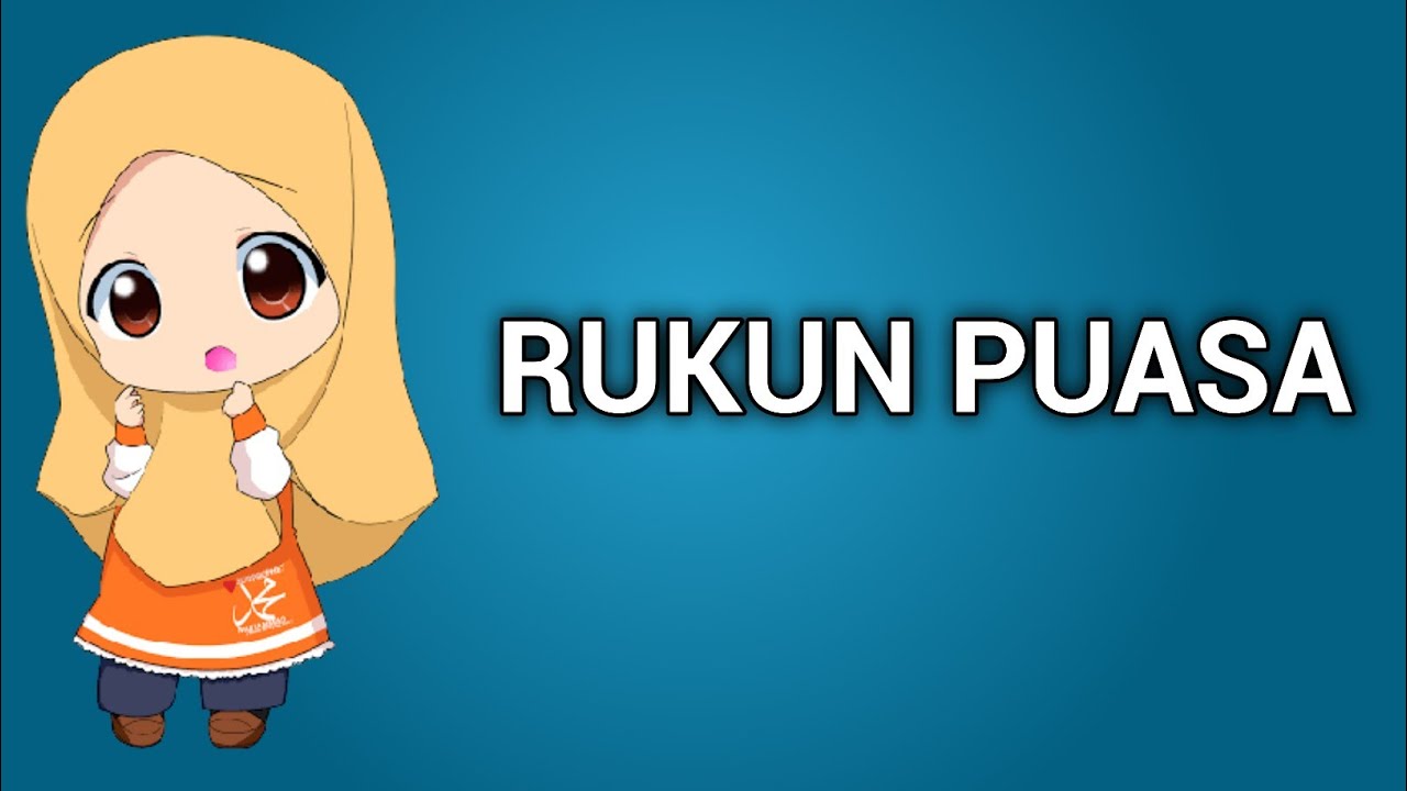 RUKUN PUASA RAMADHAN