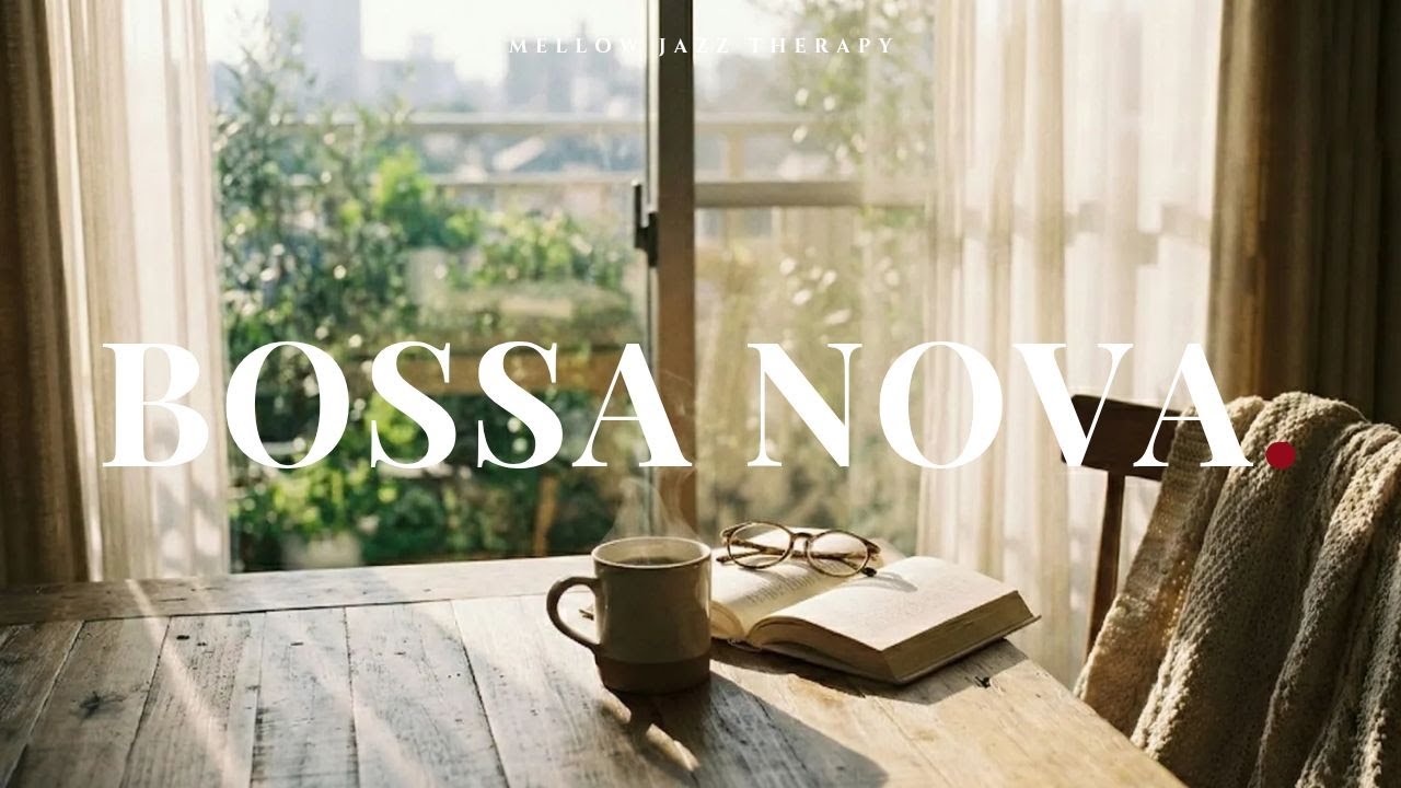 Playlist | Morning Bossa Nova ☕ Best Jazz for Start of the Day | 기분 좋은 아침을 여는 보사노바, 모닝커피, 매장음악