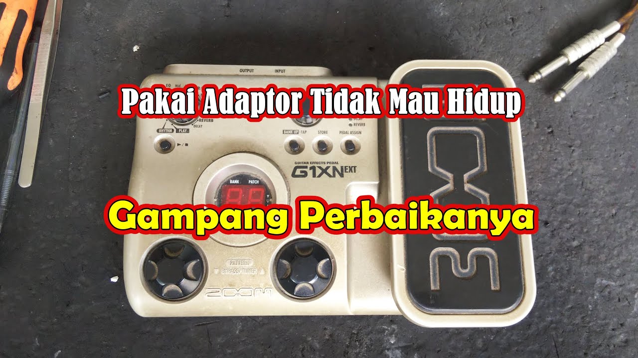 Servis Effect Zoom G1XNext Rusak Tidak Mau Hidup Pakai Adaptor