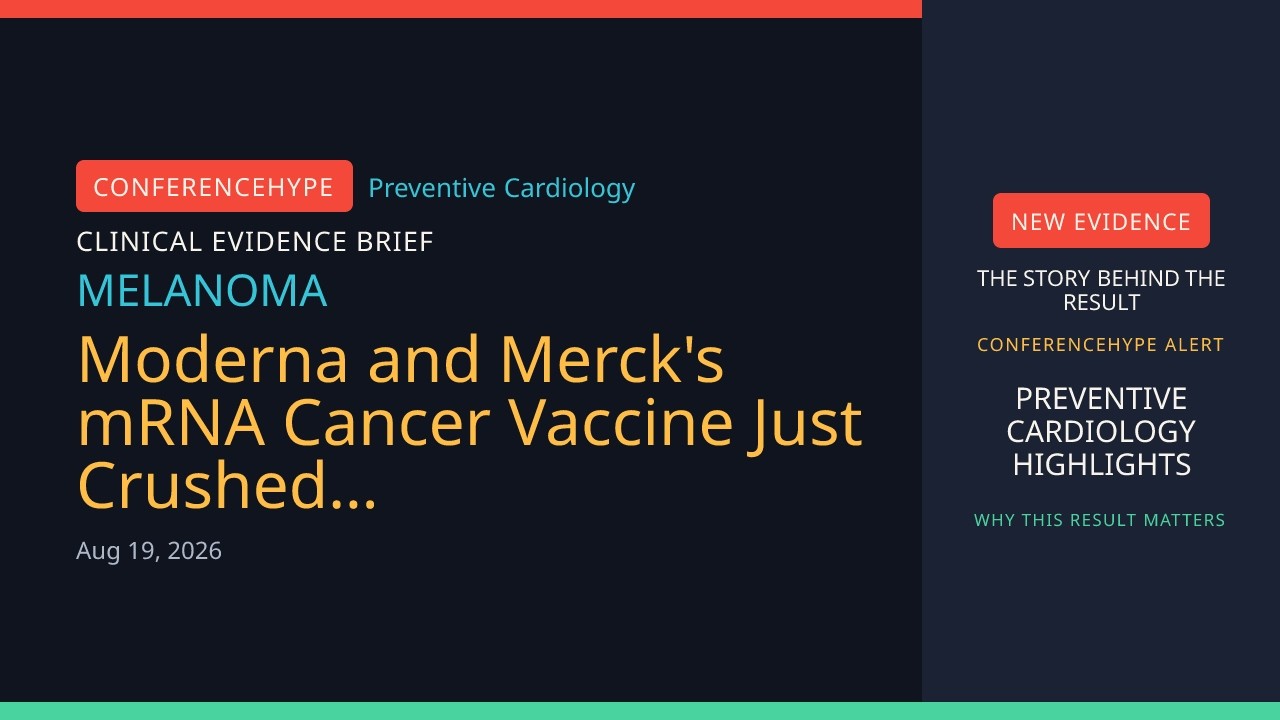 Moderna and Merck's mRNA Cancer Vaccine Just Crushed... | For Preventive Cardiology Specialists
