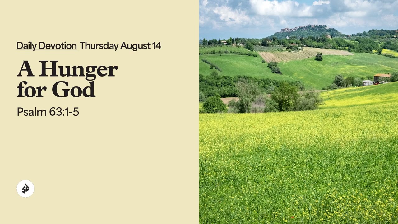 A Hunger for God &ndash; Daily Devotional