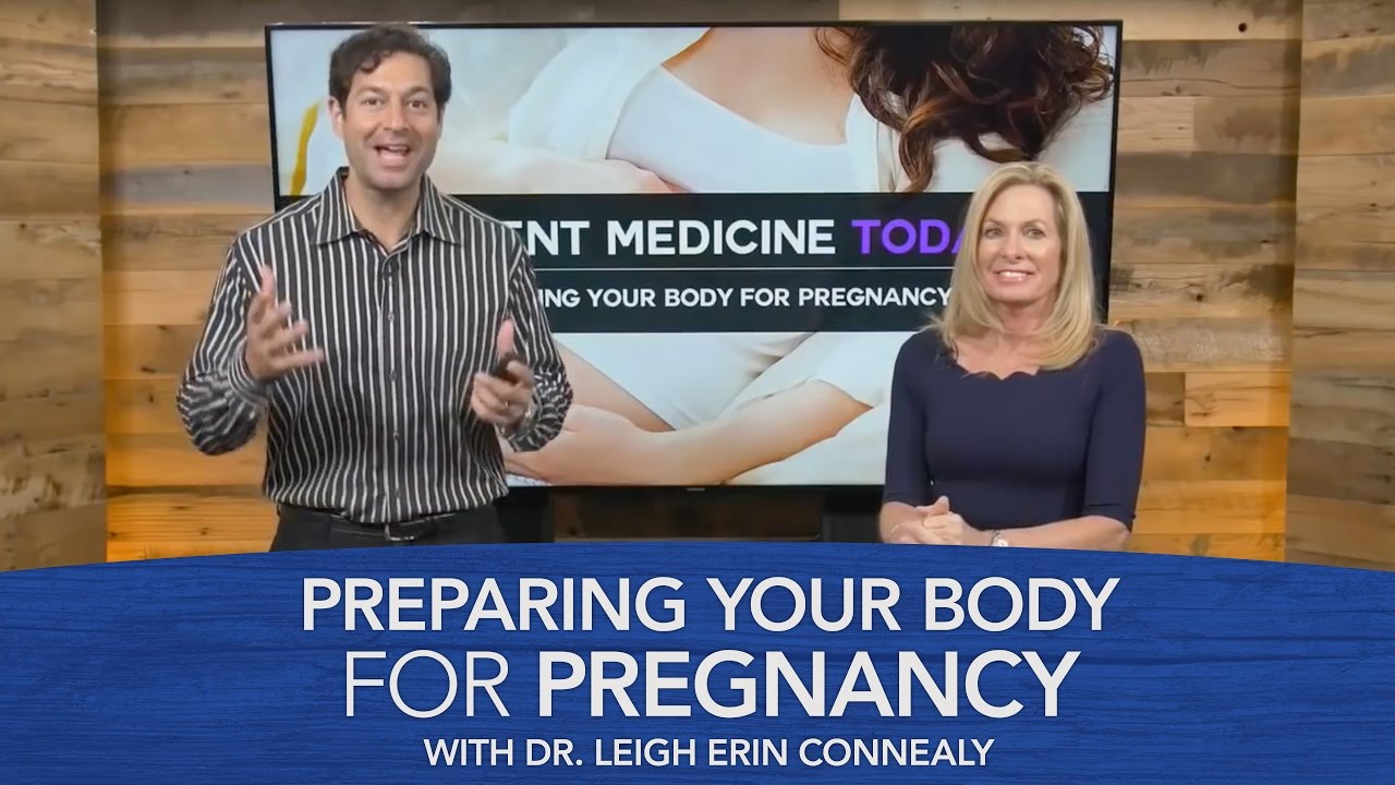 Preparing Your Body for Pregnancy with Dr. Leigh Erin Connealy
