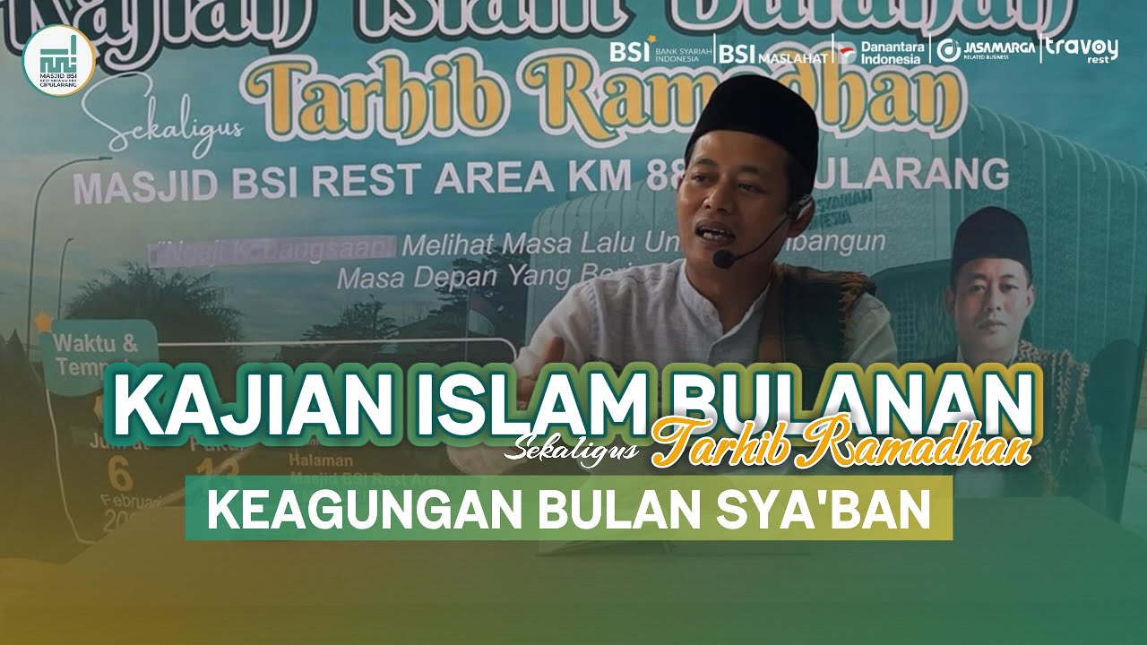 KAJIAN ISLAM BULANAN & TARHIB RAMADHAN