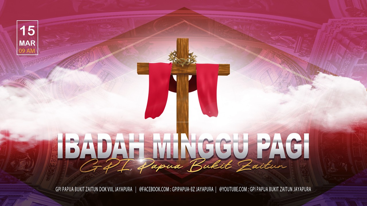 IBADAH MINGGU PAGI  15  MARET 2026  | GPI PAPUA BUKIT ZAITUN