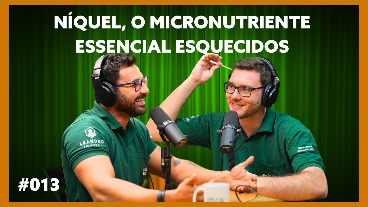 NÍQUEL, O MICRONUTRIENTE ESSENCIAL ESQUECIDO - ARDS Podcast - #013