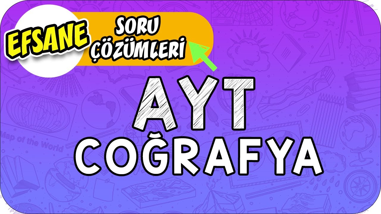 AYT Coğrafya | Efsane Soru Çözümü