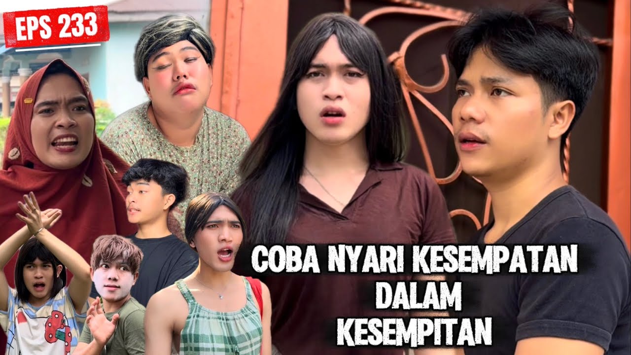 EPS 233, Coba Nyari Kesempatan (DUSUN LANTAM)