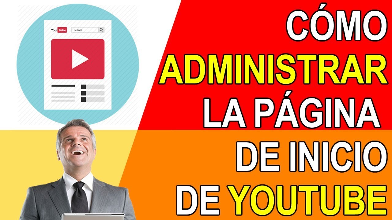 COMO ADMINISTRAR LA PAGINA DE INICIO DE YOUTUBE