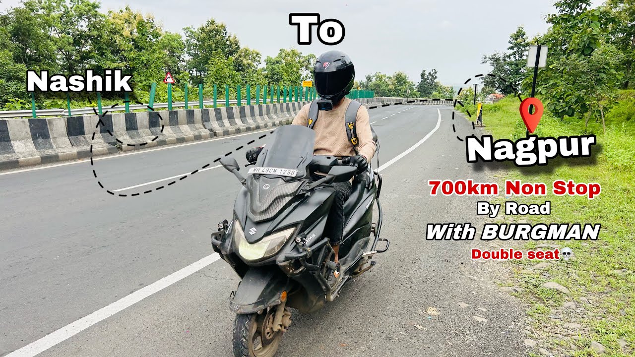 Nashik To Nagpur 700km Non Stop😬With Burgman Double Seat💀