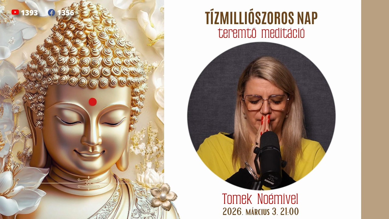 Tízmilliószoros Napi teremtő meditáció Tomek Noémivel (ingyenes, élő, online)