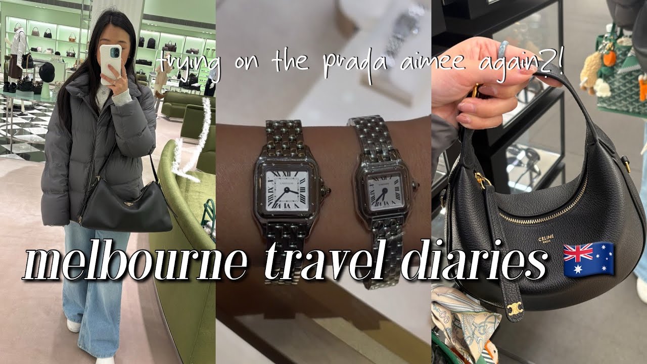 MELBOURNE TRAVEL DIARIES 🇦🇺 Try on at Cartier, Celine, & the Prada Aimee yet again