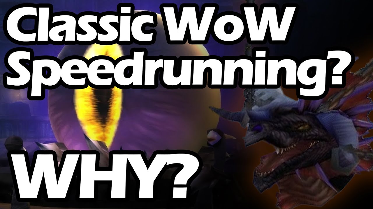 Speedrunning in Classic WoW is Bad
