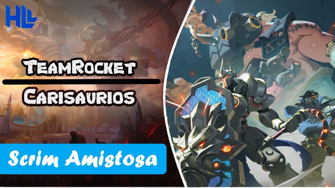⏭ HLL Scrim  ⏮ /  Carisaurios vs Team Rocket / Heroes of the storm / Español latino