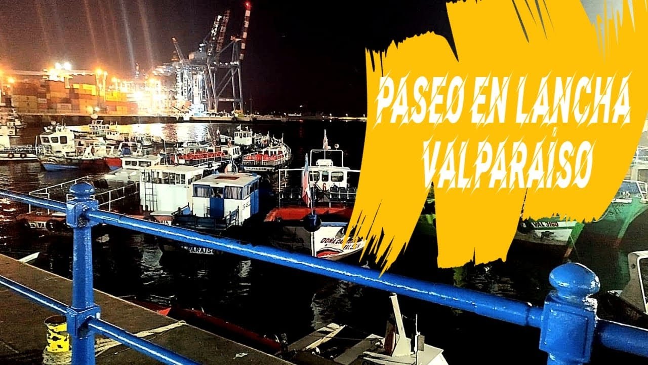 PASEAMOS DE NOCHE EN  LANCHA |VALPARAÍSO 🇨🇱🇨🇱