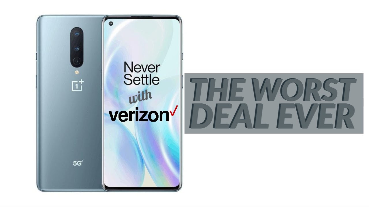 The Verizon OnePlus 8 is the WORST. DEAL. EVER.