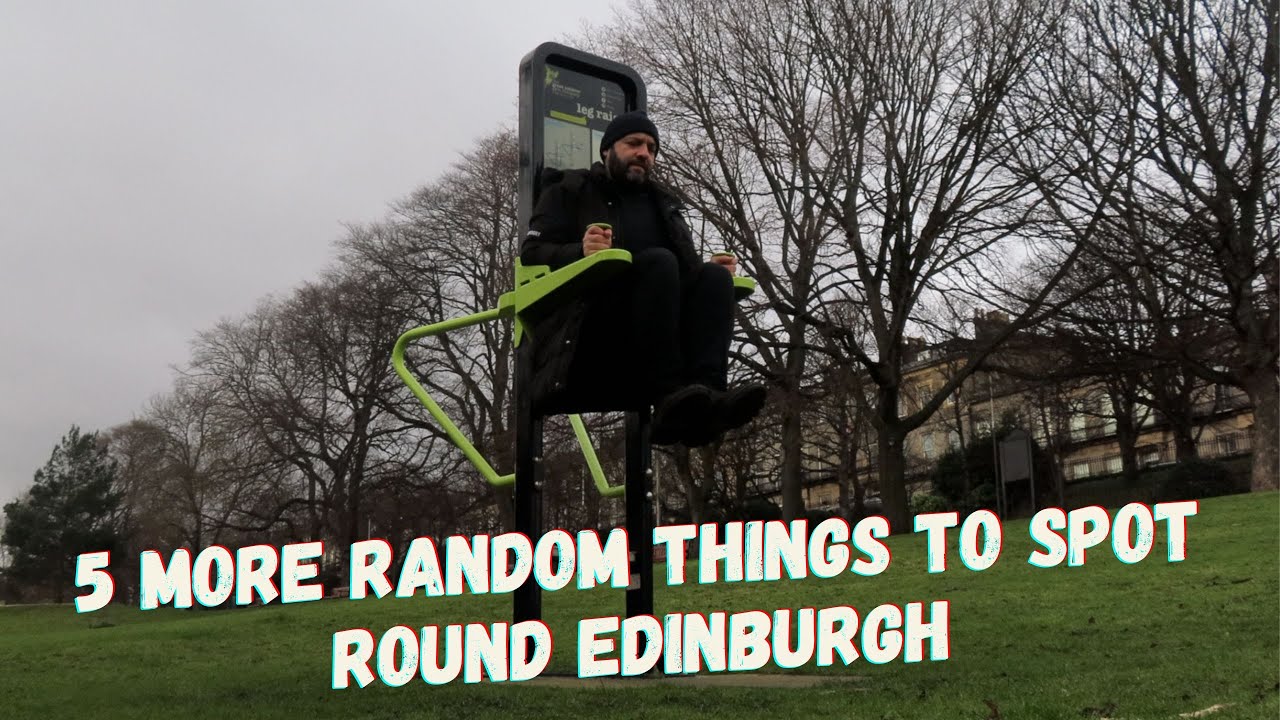 5 More random things to spot round Edinburgh