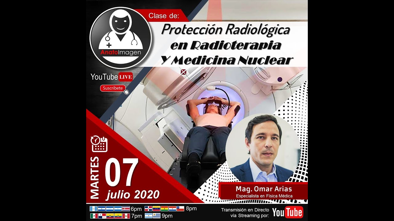 Protección Radiológica en Radioterapia y Medicina Nuclear - Esp. Omar Arias