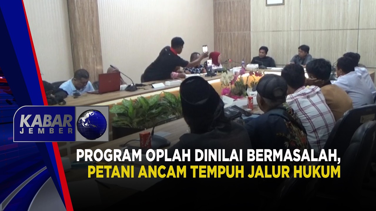 Program Oplah Dinilai Bermasalah, Petani Ancam Tempuh Jalur Hukum | KABAR JEMBER