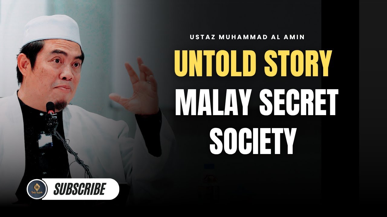 Sejarah Rahsia Malay Secret Society - Ustaz Muhammad Al Amin