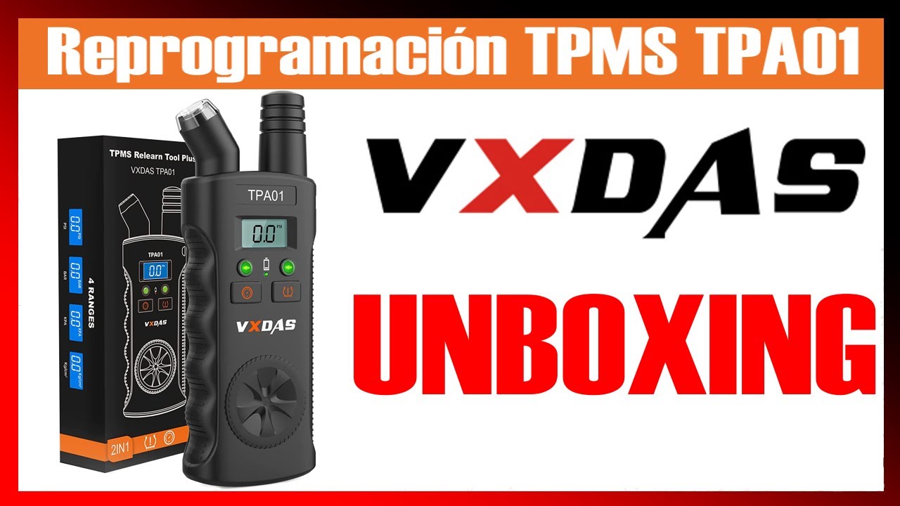 TPMS Reprogramación Unboxing VXDAS TPA01