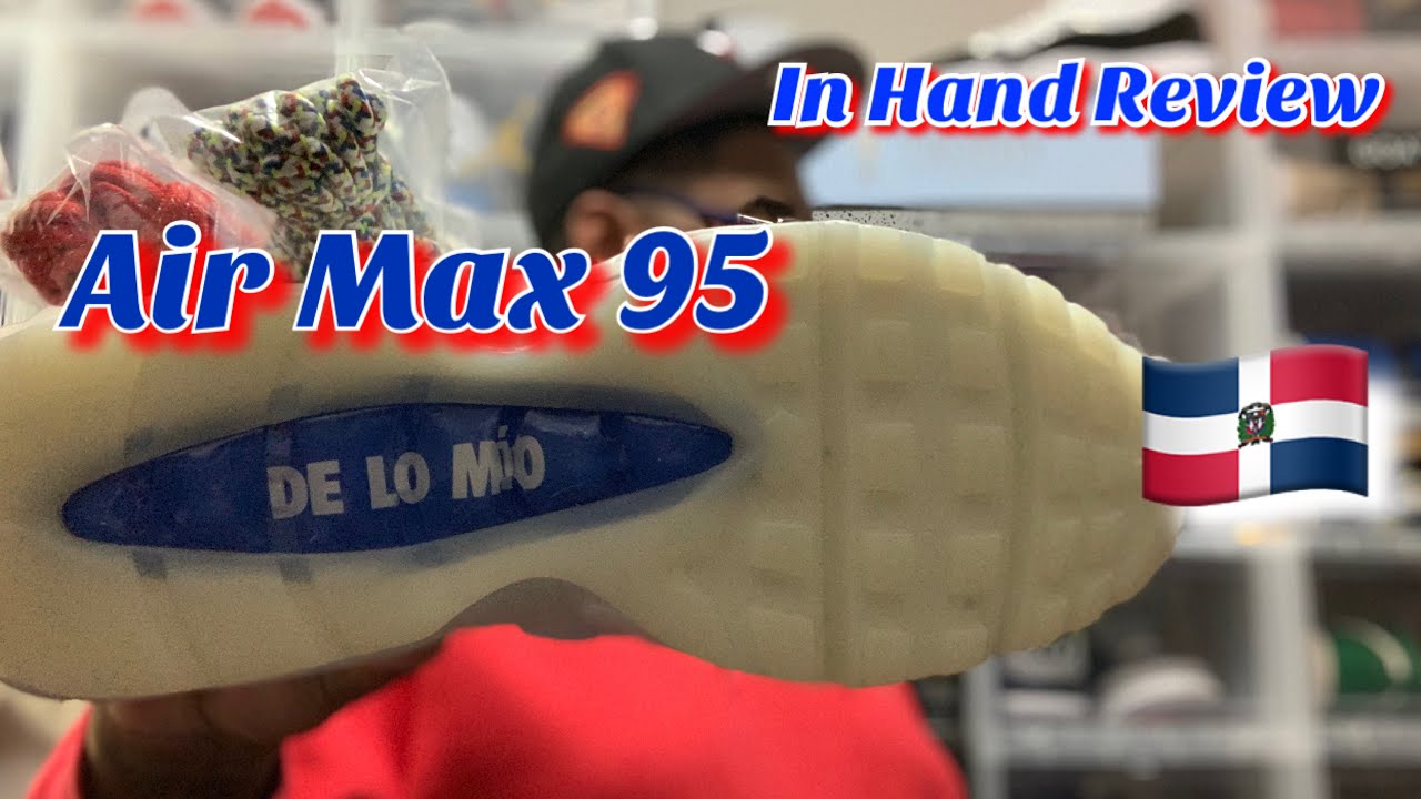 *MUST SEE* In Hand Review Air Max 95 De Lo Mio COP OR DROP