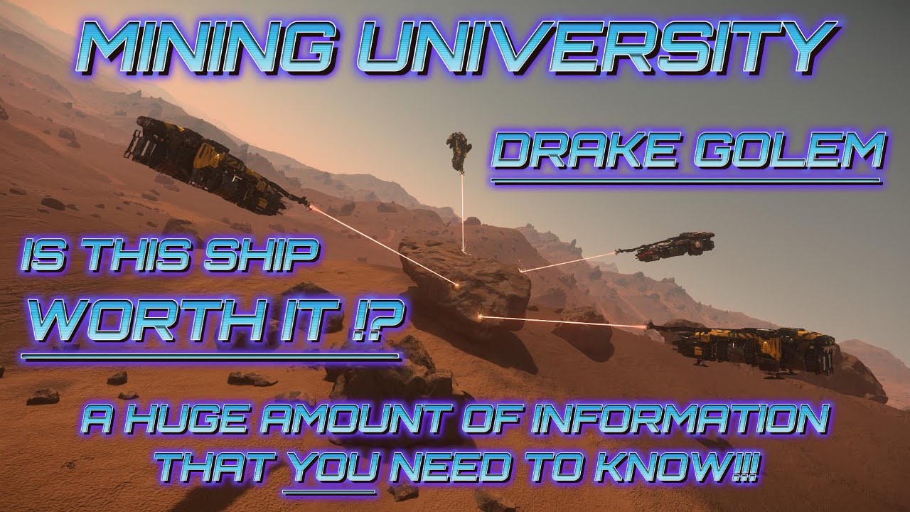 MINING WITH DRAKE GOLEM - Is This Mining Ship Worth It ?! All What You Need To Know/ 4.1/ 4K