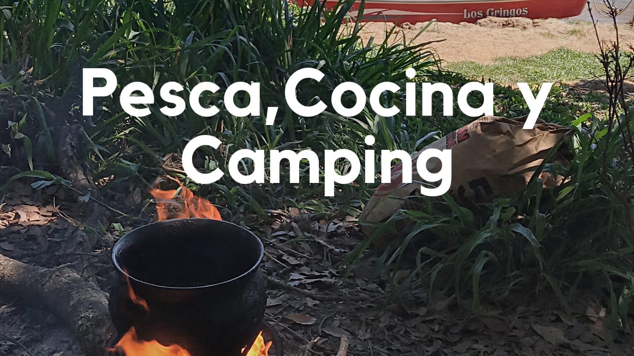 Pesca,Cocina y Camping en Isla Del Cerrito- Los Gringos Pesca
