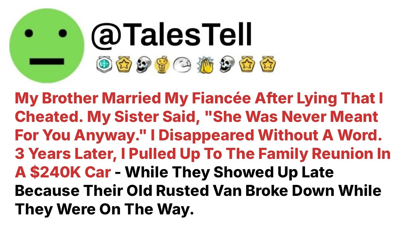 My Brother Married My Fiancée After Lying That I Cheated. My Sister Said, 
