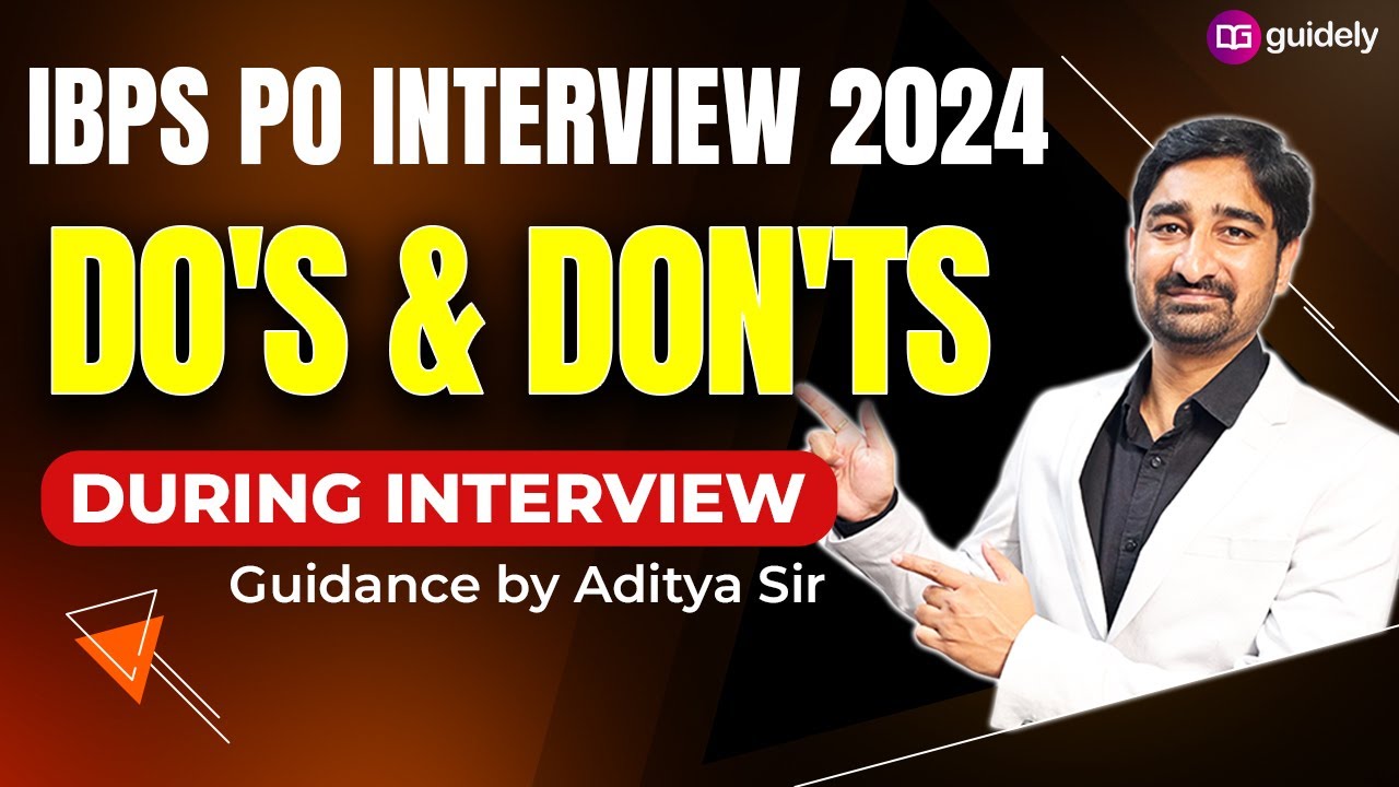 IBPS PO Interview 2024  Do's & Don'ts  Guidance by Aditya Sir