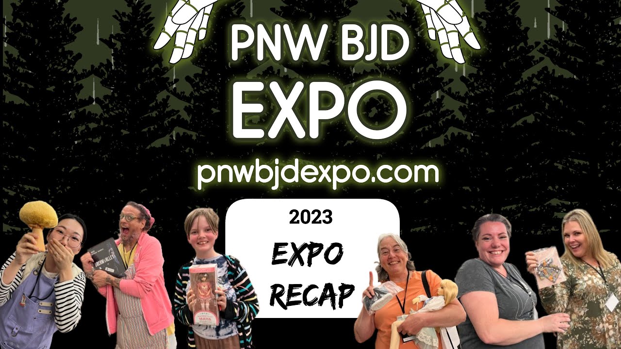 PNW BJD Expo 2023 Recap of a Super Fun Ball-Jointed Doll and Doll Artist Weekend