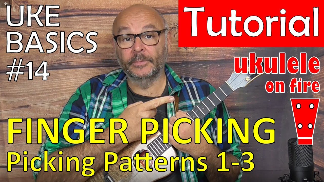 Ukulele Basics 14: Ukulele folk-fingerpicking (2: patterns 1-3) - Tutorial by Ukulele on fire