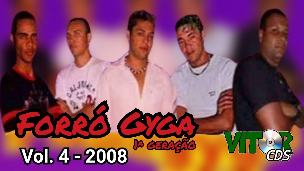 Forr&oacute; Gyga (1&ordf; gera&ccedil;&atilde;o) Vol. 4 (2008) - CD Completo 