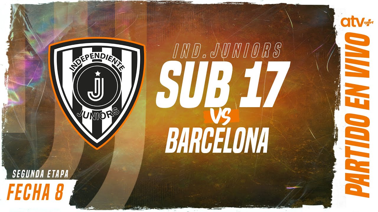 EN VIVO | IND. JUNIORS vs BARCELONA | SUB 17 | Campeonato de Formativas | FECHA 10