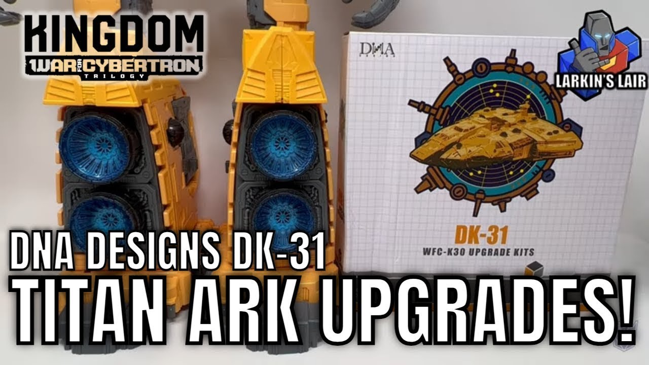 DNA Designs DK-31 Upgrade Kit for Kingdom Ark Review, Larkin's Lair
