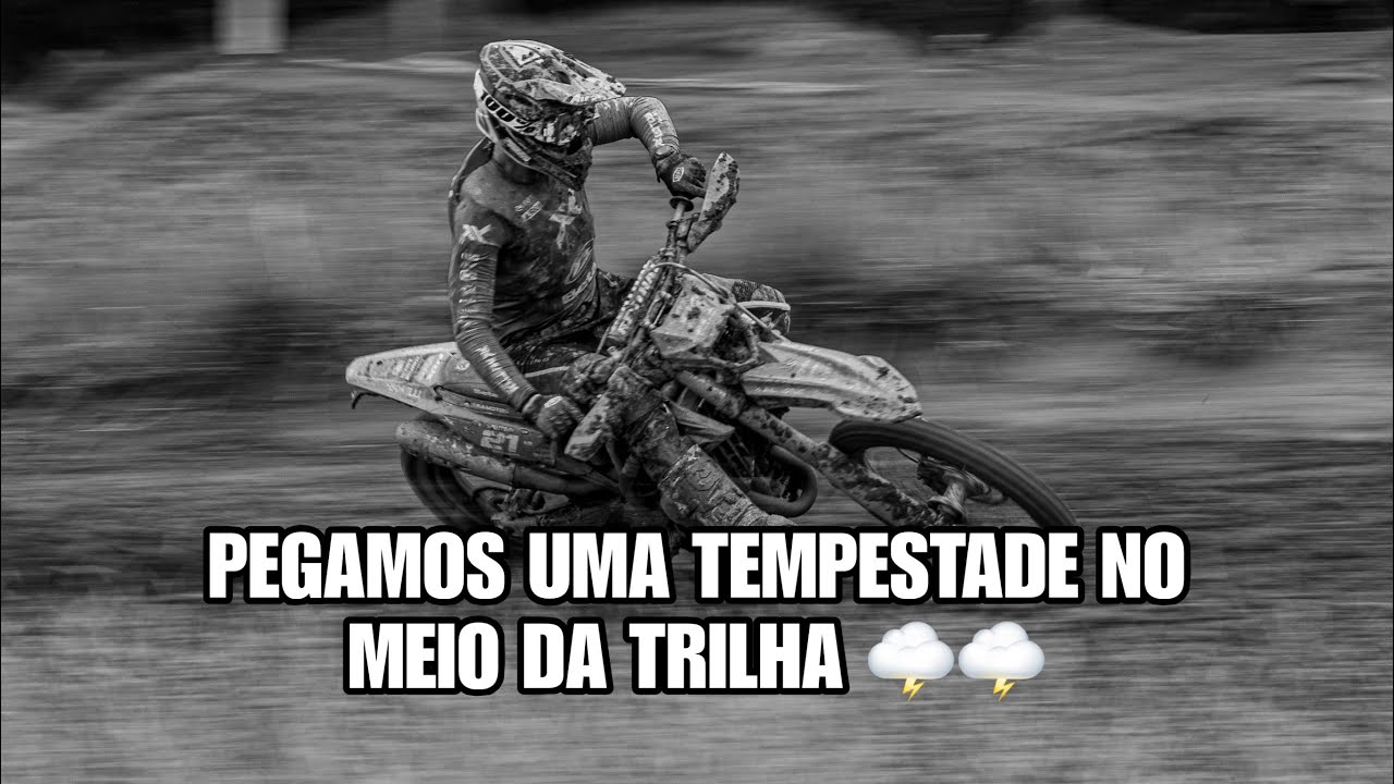 PEGAMOS UMA TEMPESTADE NO MEIO DA TRILHA 😳🌩️⚡️