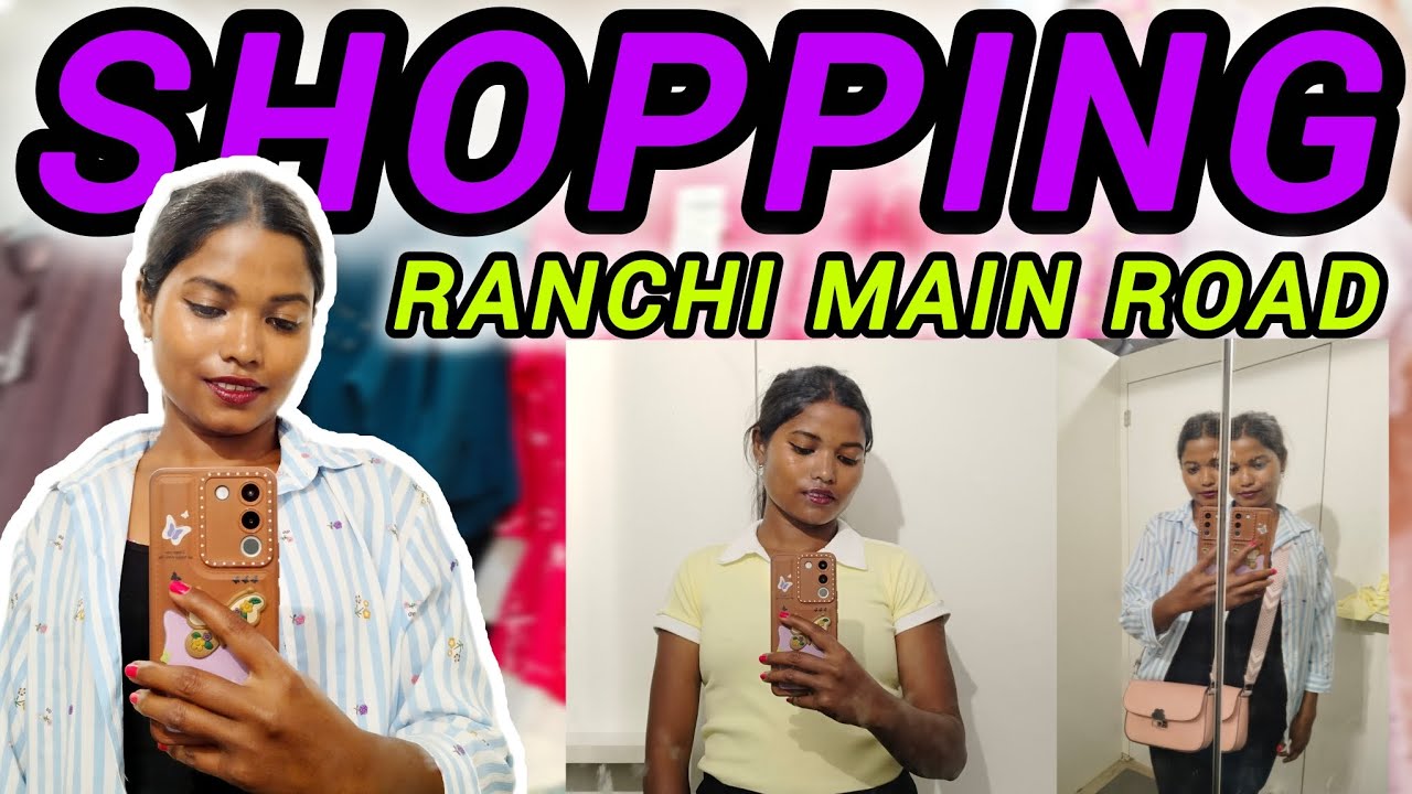 Ranchi Main Road Me Shopping/रांची कर मेन रोड/Ranchi Mall/Vendor Market#ranchimarket #ranchishopping