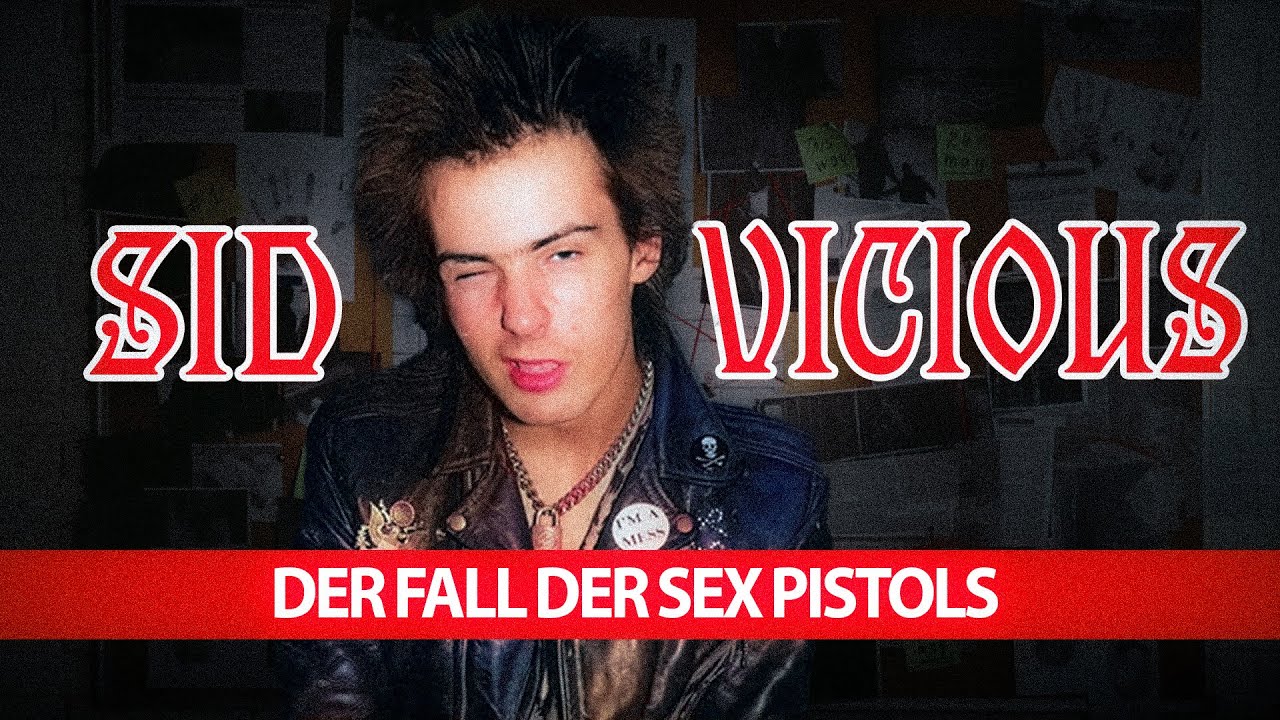 Sid Vicious: Das Verbrechen, das die Sex Pistols beendete | Kriminaldokumentation
