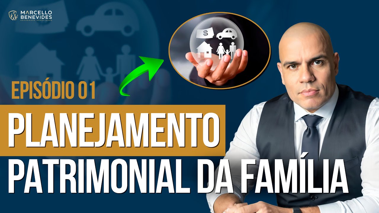 COMO REDUZIR IMPOSTOS E EVITAR O INVENTÁRIO COM O PLANEJAMENTO PATRIMONIAL DA FAMÍLIA