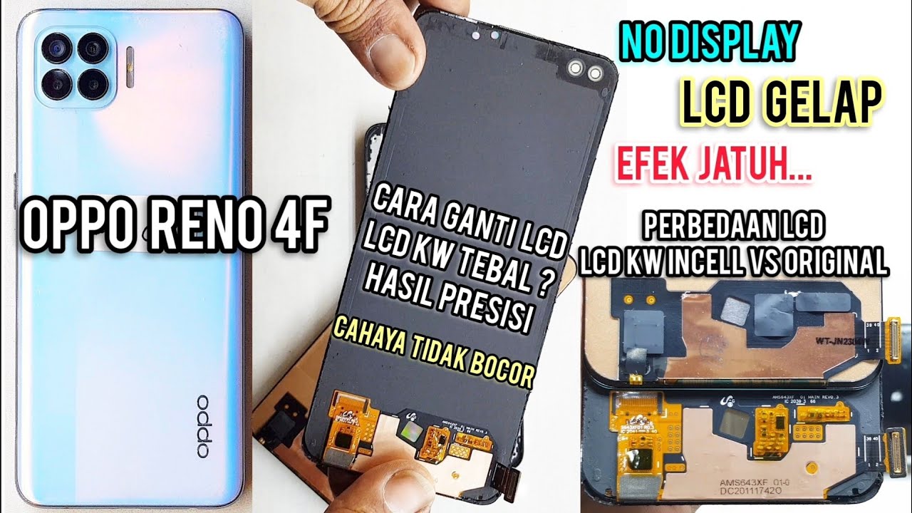 OPPO RENO 4F LCD GELAP NO DISPLAY EFEK JATUH‼ TIPS CARA GANTI LCD KW HASIL PRESISI CAHAYA TDK BOCOR‼