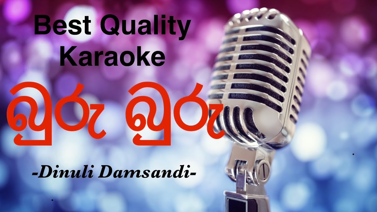 Buru Buru ( බුරු බුරු ) Karaoke | Dinuli Damsandi | bqk 