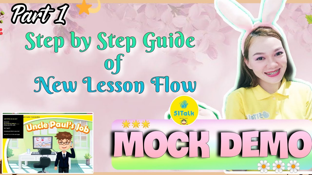 51Talk New Lesson Flow of Mock Demo ( Uncle Paul's Job ) Step by Step Guide