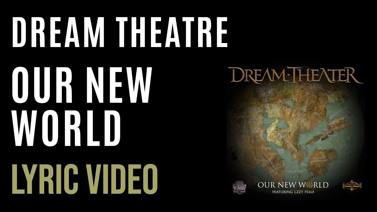 Dream Theater - Our New World (LYRICS)