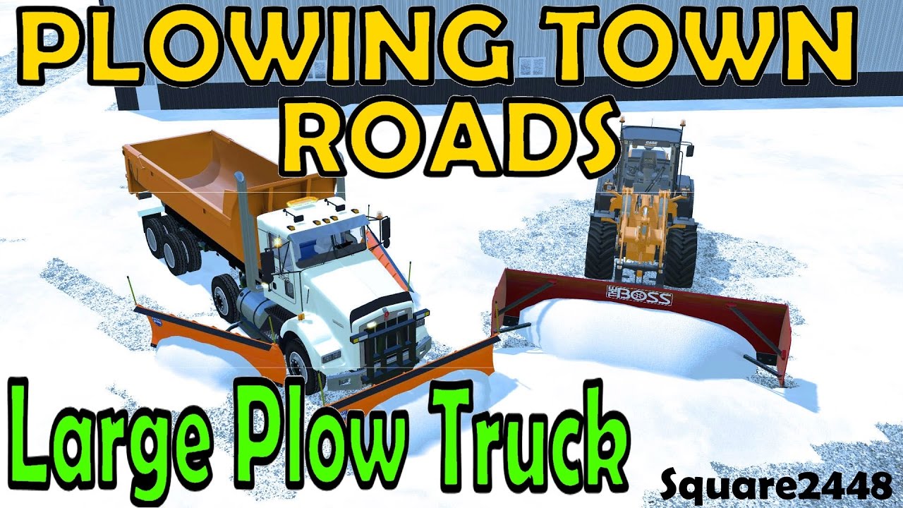 FS17: Plowing Town Roads With Large Plow Truck & Boss Box Plow