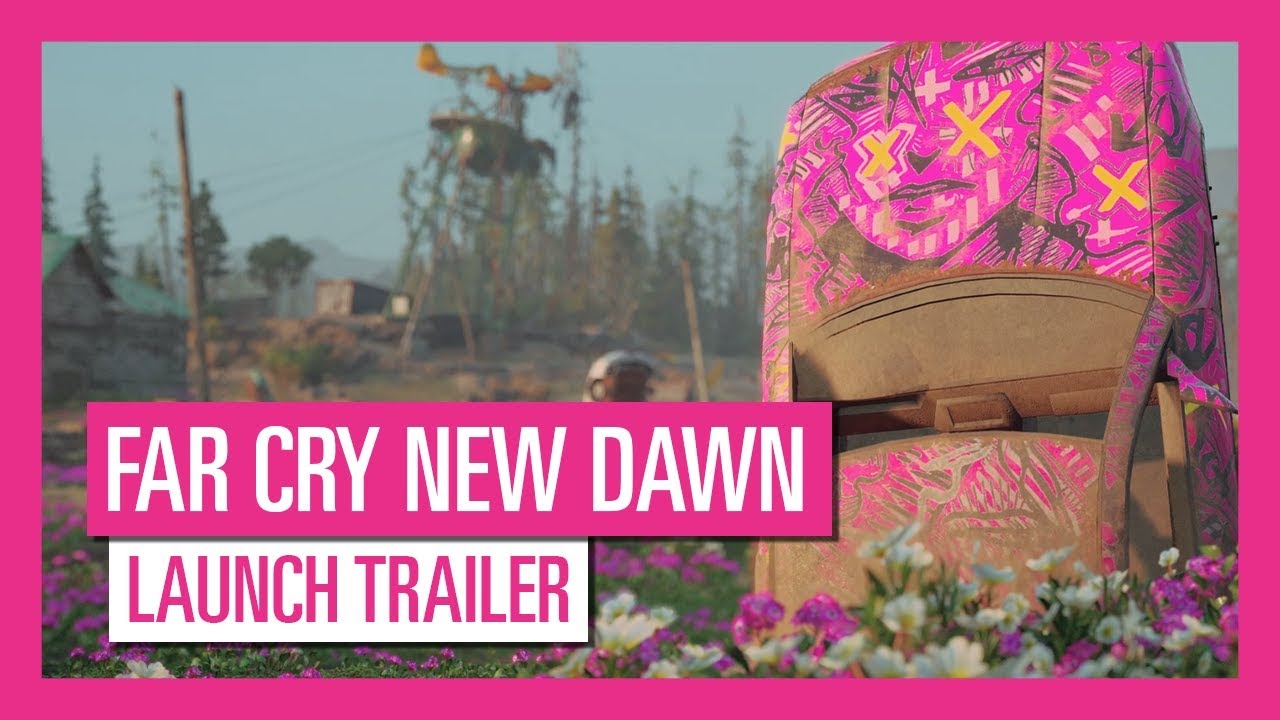 FAR CRY&reg; NEW DAWN &ndash; Launch trailer