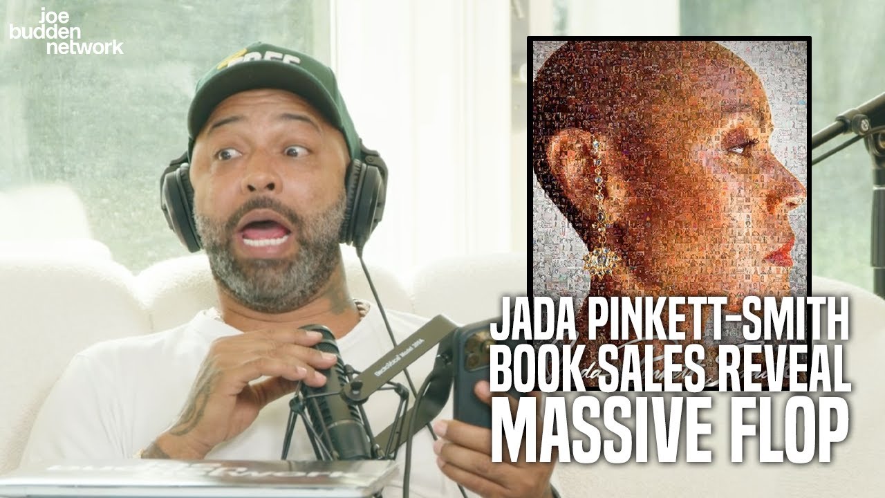Jada Pinkett-Smith Book Sales Numbers Reveal MASSIVE Flop | Joe Budden Reacts