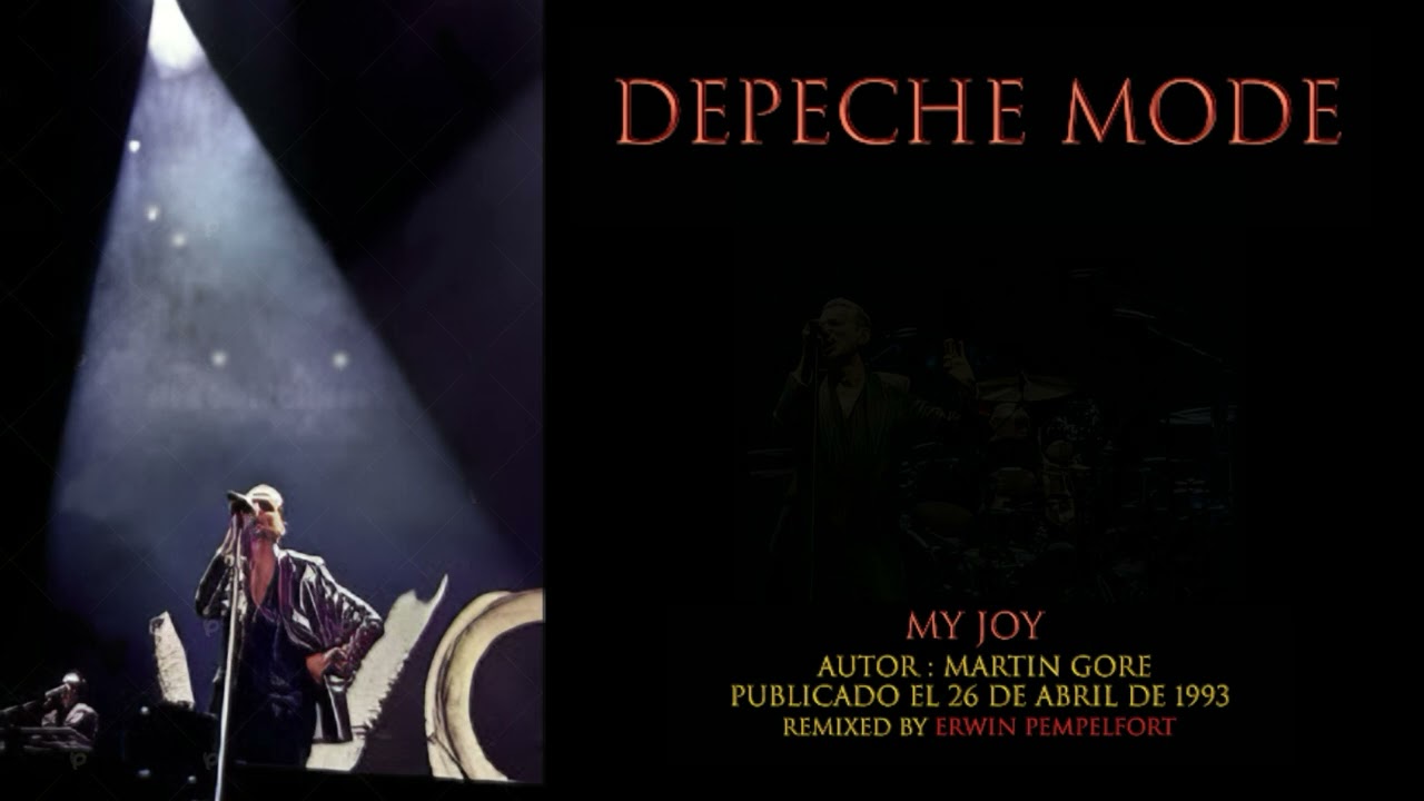 Depeche Mode - MY JOY  ( Remix )
