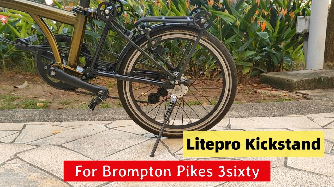 How to install Litepro kickstand For Pikes, Brompton, 3sixty Folding Bike
