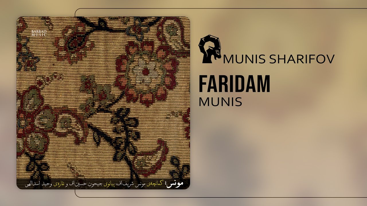 Faridam - Munis Sharifov